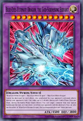 Blue-Eyes Ultimate Dragon, the God-Surpassing Servant